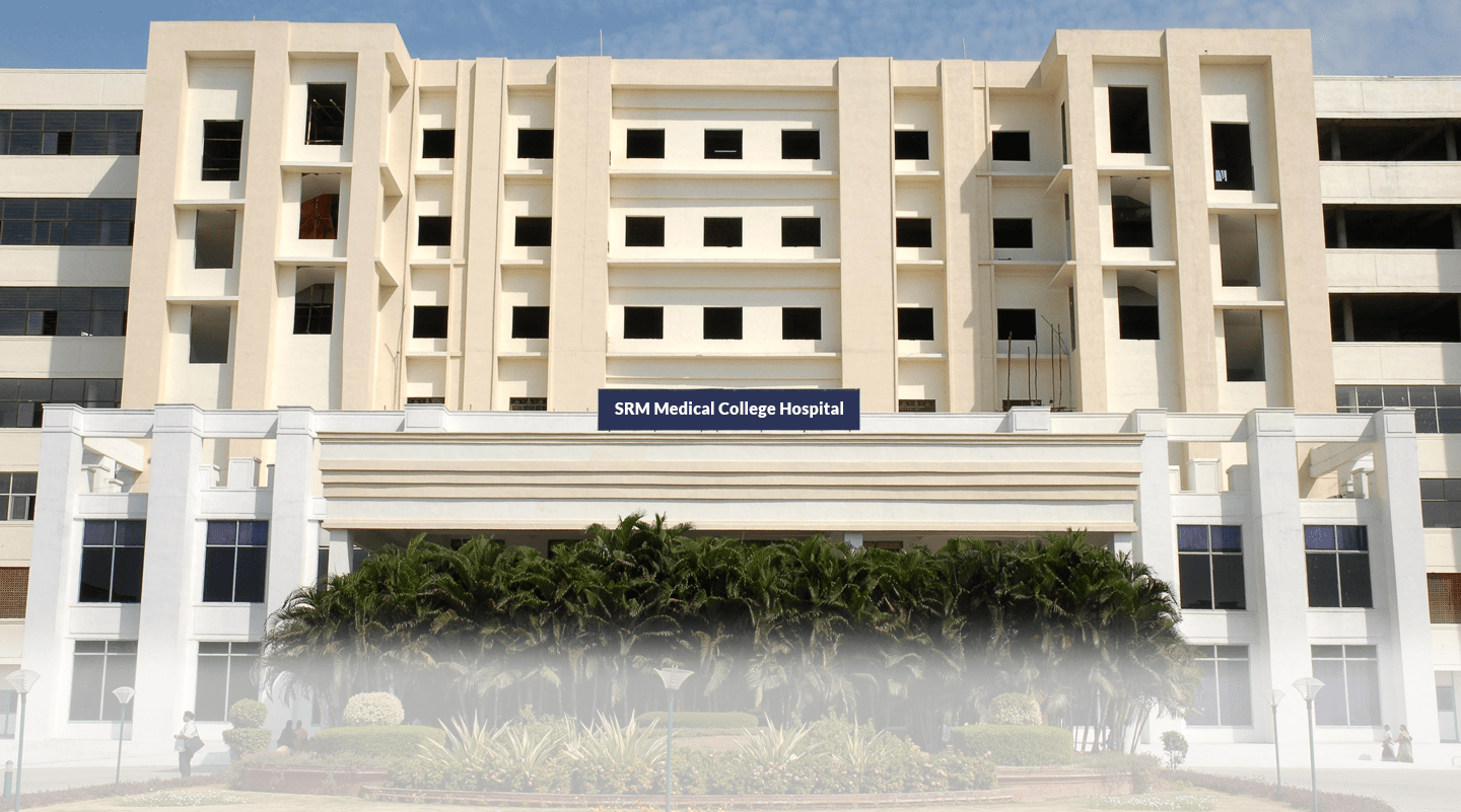 SRM Medical College Hospital, Chennai, Tamil Nadu
